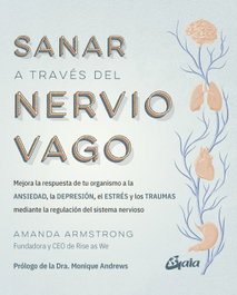 Sanar a través del nervio vago, Amanda Armstrong - GAIA