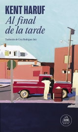 Al final de la tarde, Kent Haruf - RANDOM HOUSE