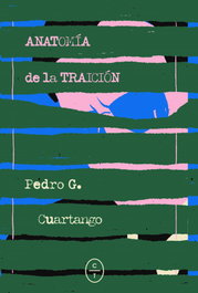 Anatomía de la traición, Pedro García Cuartango - CIRCULO DE TIZA