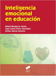 Inteligencia emocional en educación, Rafael Bisquerra Alzina / Juan Ca Perez Gonzalez - Sintesis Editorial