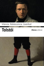 INFANCIA.ADOLESCENCIA.JUVENTUD, Lev Tolstói - ALIANZA