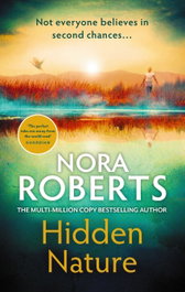 Hidden Nature, Nora Roberts - LITTLE BROWN