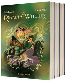 Royalty Witches. La trilogía completa, Alena Pons - Norma Editorial