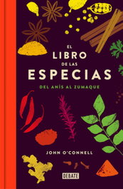 El libro de las especias, John O'Connell - DEBATE
