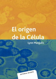 El origen de la célula, Lynn Margulis - REVERTE