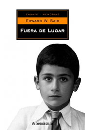 Fuera de lugar, Edward W. Said - DEBOLSILLO