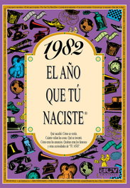 ACV EDITORIAL 1982 El año que tu naciste