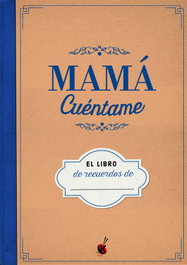 KUENKO BOOKS, Mamá, cuéntame... - KUENKO BOOKS