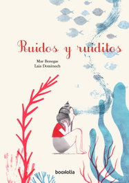 Ruidos y ruiditos, Mar Benegas - BOOKOLIA