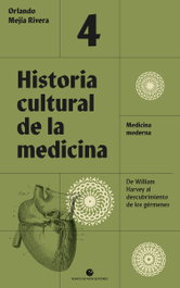 PUNTO DE VISTA, Historia cultural de la medicina. Vol. 4. - Orlando Mejía Rivera