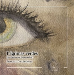 COMPANHA EDITORA, Lágrimas verdes, Francisco García López - COMPANHA EDITORA