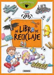 Mi libro de reciclaje, Equipo Susaeta - SUSAETA EDICIONES