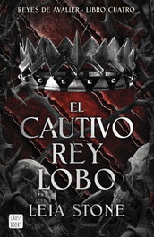 El cautivo rey lobo, Leia Stone - CROSSBOOKS