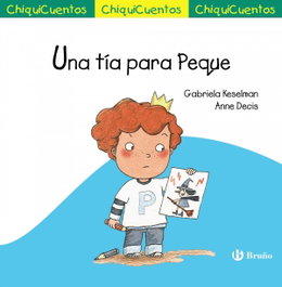 Bruño, Una tía para Peque - Gabriela Keselman