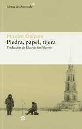 Piedra, papel, tijera, Maxim Ósipov - LIBROS DEL ASTEROIDE