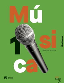 CASALS,EDITORIAL S.A. Música 1 ESO RADIX (Illes Balears)