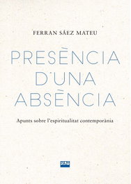 Presència d'una absència, Ferran Sáez Mateu - ABADIA DE MONTSERRAT