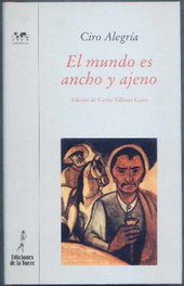 El mundo es ancho y ajeno, Ciro Alegría - DE LA TORRE