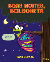 Boas noites, Bolboreta, Ross Burach - JAGUAR