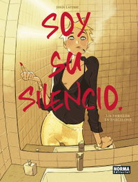 Norma Editorial, Soy su silencio - Jordi Lafebre