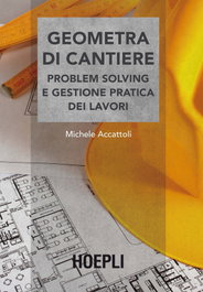 Geometra di cantiere, Michele Accattoli - ULRICO HOEPLI