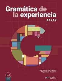 Gramática de la experiencia A1-A2, Juan Manuel Real Espinosa - EDELSA EDISEIS