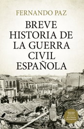 Breve historia de la guerra civil española, Fernando Paz - SEKOTIA