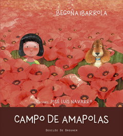 Campo de amapolas, Begoña Ibarrola López de Davalillo - Desclee de Brouwer