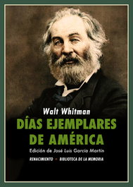 Días ejemplares de América, Walt Whitman - RENACIMIENTO EDITORIAL