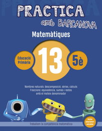 BARCANOVA, QUADERN MATEMATIQUES 13 5E PRIMARIA PRACTICA - BARCANOVA