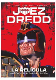 Tebeos Dolmen Editorial S.L. Juez Dredd: La Película Edición 30 Aniversario