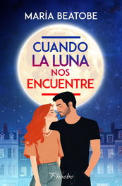 Cuando la luna nos encuentre, María Beatobe - PAMIES EDITORIAL