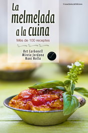 Melmelada a la cuina. Més de 100 receptes, DDAA - COSSETANIA EDICIONS