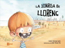 La sonrisa de Llorenç, Carla Gómez León - EDITA