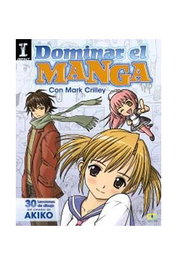 Comercial Grupo Anaya S.A. Dominar el manga. 30 lecciones de dibujo del creador de Akiko