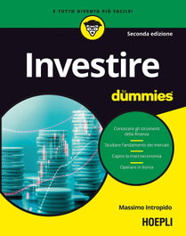 INVESTIRE FOR DUMMIES, Massimo Intropido - ULRICO HOEPLI