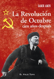La revolución de octubre cien años después, Samir Amin - El Viejo Topo