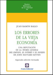Errores de la vieja economía 2ª Ed Revisada, Juan Ramón Rallo - UNION EDITORIAL