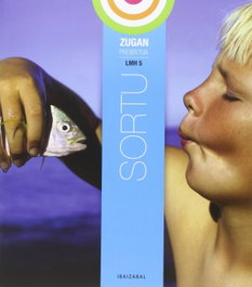 IBAIZABAL Zugan Proiektua: Sortu LMH 5º (Religión: En Paz)