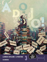 BAULA, LLENGUA CATALANA 3ºESO 26 + QUADERN FANFEST - AA.VV