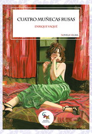 Cuatro muñecas rusas, Enrique Vaqué - SARGANTANA EDITORIAL