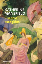 Cuentos Escogidos, Katherine Mansfield - DEBOLSILLO