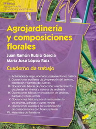 SINTESIS EDITORIAL Agrojardinería y composiciones florales (Cuaderno de trabajo)