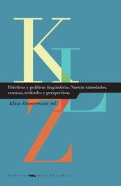 Prácticas y políticas lingüísticas, Klaus Zimmermann - IBEROAMERICANA - VERVUERT