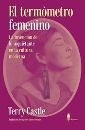 El termómetro femenino, Terry Castle - EL PASEO
