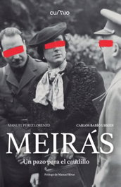Meirás. Un pazo para el caudillo, Manuel Pérez, Carlos Babío - Cumio