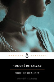 Eugenie Grandet, Honoré de Balzac - PENGUIN CLASICOS