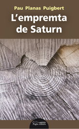 L'empremta de Saturn, Pau Planas Puigbert - PAGES EDITORS