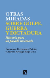 Otras miradas sobre golpe, guerra y dictadura, Lourenzo Fernández Prieto - CATARATA