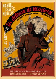 Los secretos de la defensa de Madrid, Manuel Chaves Nogales - Espuela de Plata